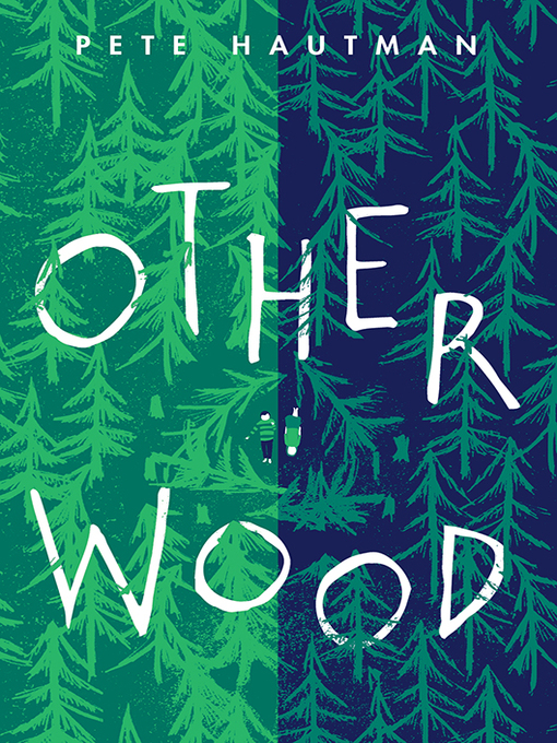 Title details for Otherwood by Pete Hautman - Available